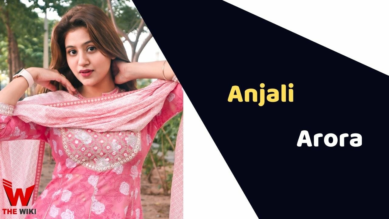 Anjali Arora (Actress) Height, Weight, Age, Affairs, Biography & More