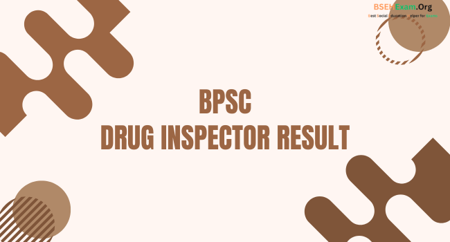 BPSC Drug Inspector Result