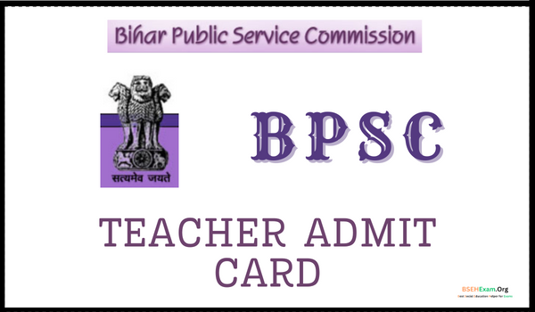BPSC Teacher Admit Card