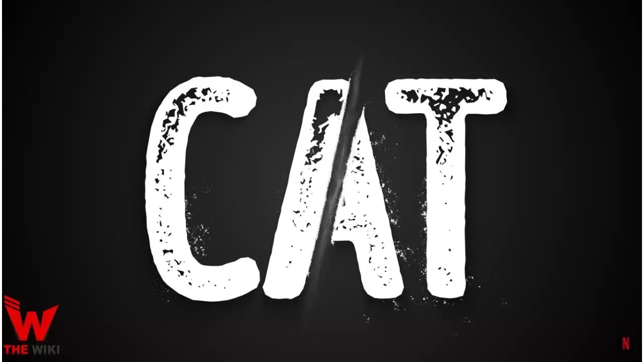 CAT Web Series (Netflix) History, Cast, Real Name, Wiki & More