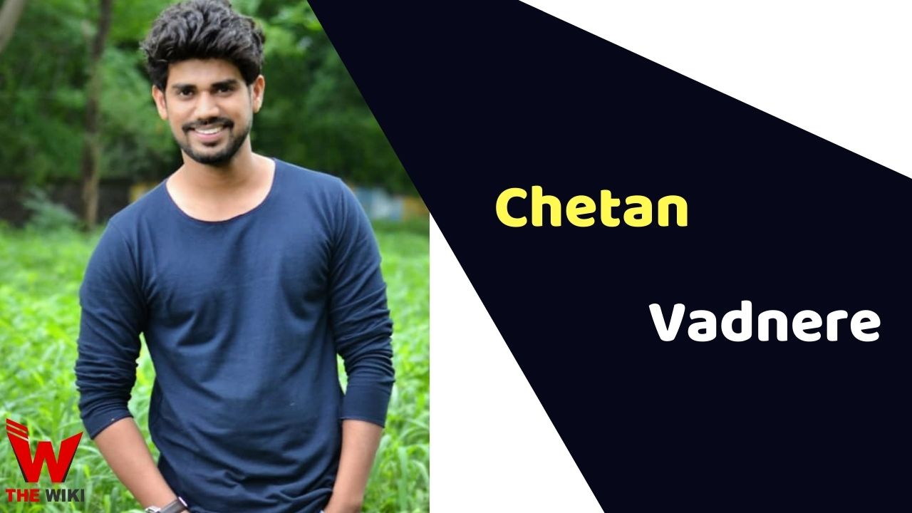 Chetan Vadnere (Actor) Height, Weight, Age, Biography, Affairs & More