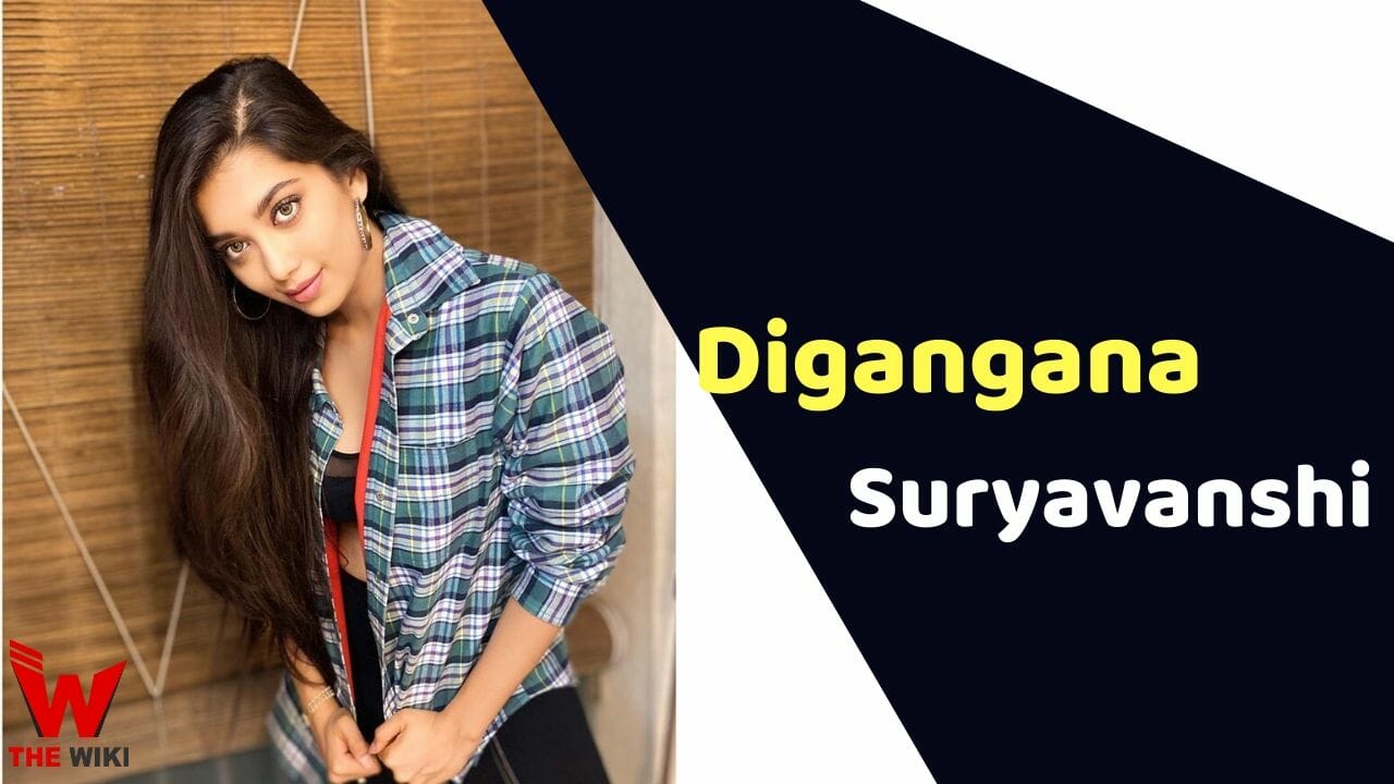 Digangana Suryavanshi (Actress) Height, Weight, Age, Affairs, Biography & More