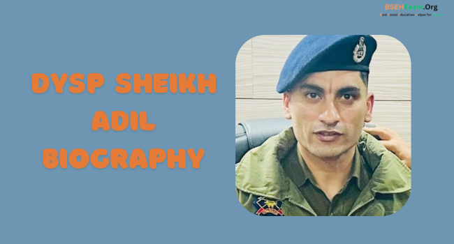 DySP Sheikh Adil Biography