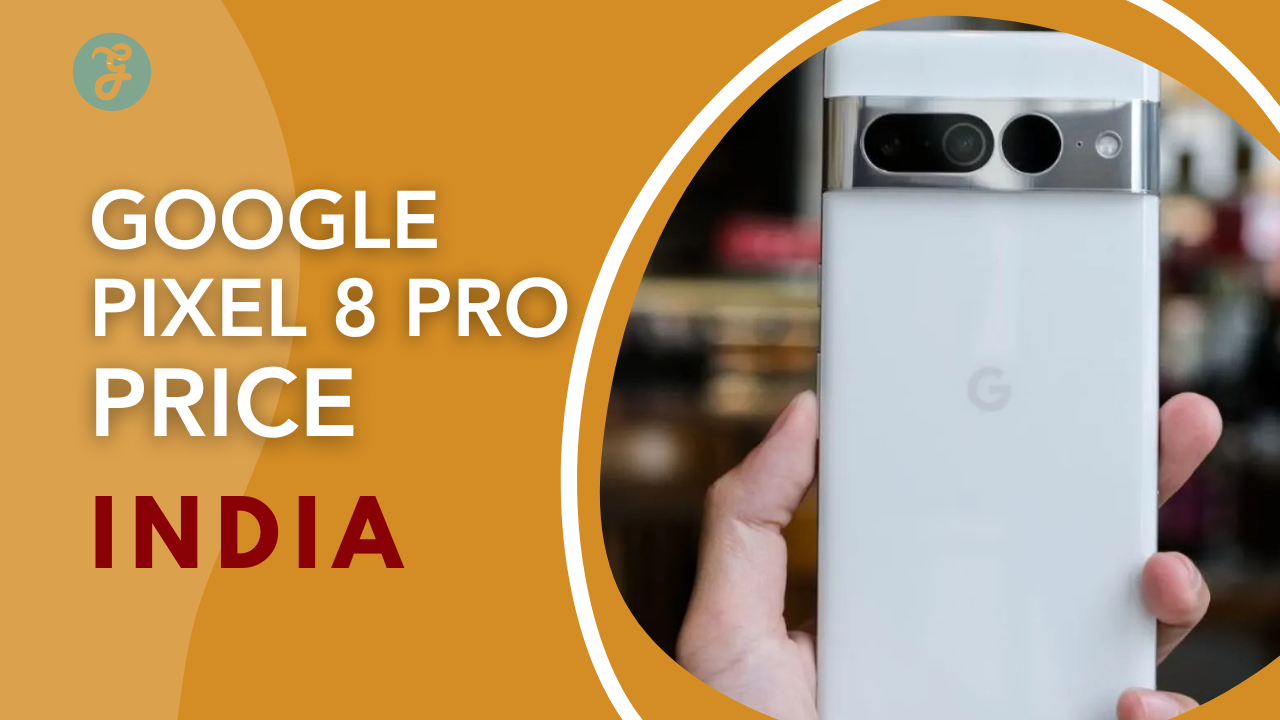 Google Pixel 8 Pro Price in India: Price Starting at ₹89,999