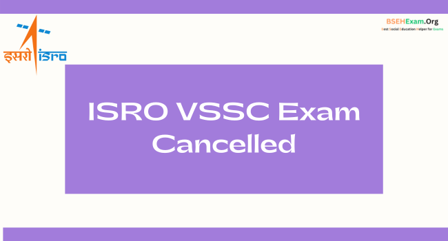 ISRO VSSC Exam Cancelled
