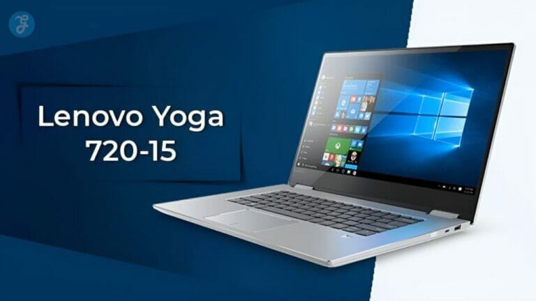 Lenovo Yoga 720-15: A Premium 2-in-1 Laptop [Detail Guide]