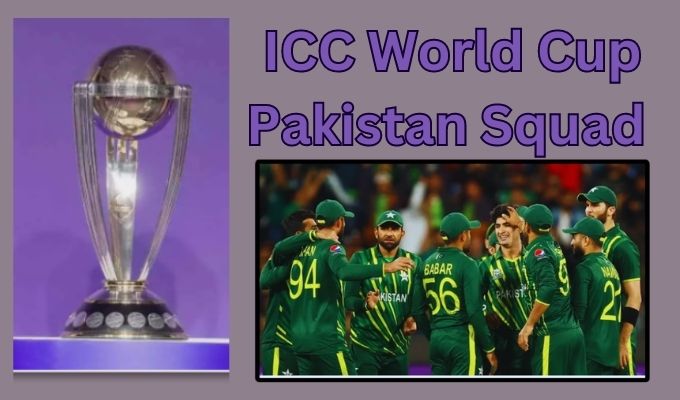 ICC World Cup Pakistan Squad