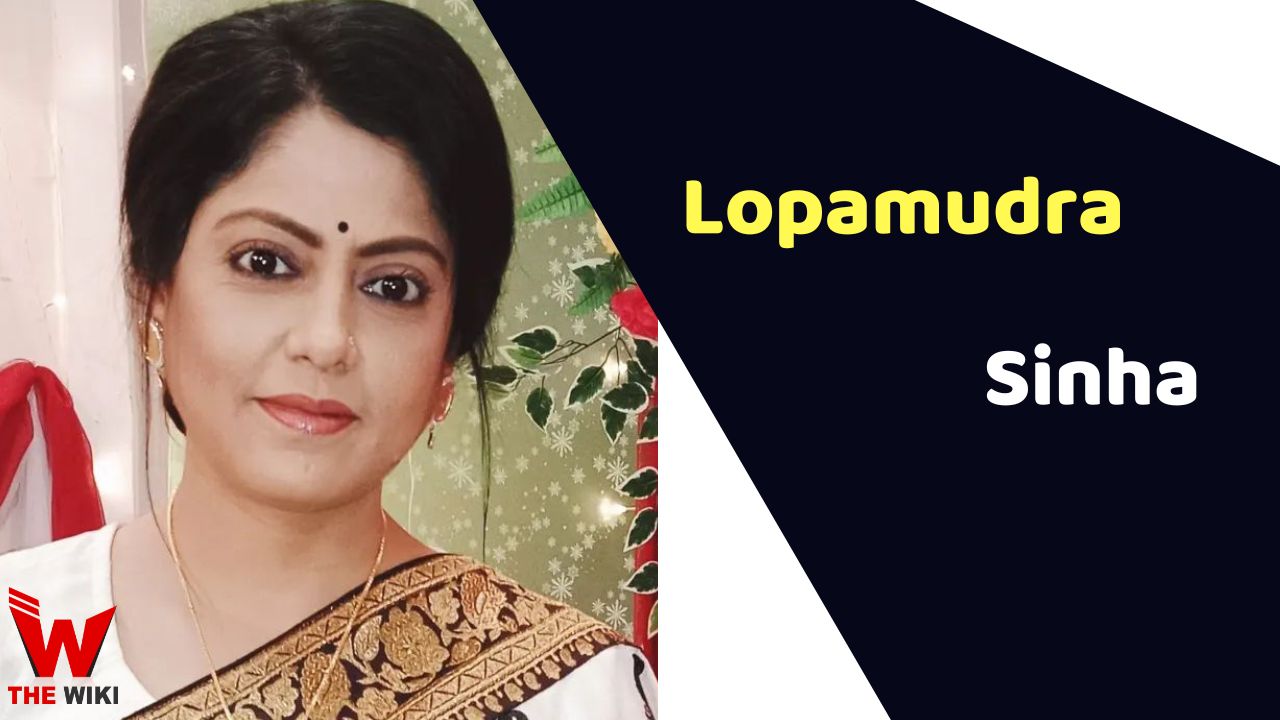 Lopamudra Sinha (Actress) Height, Weight, Age, Affairs, Biography & More