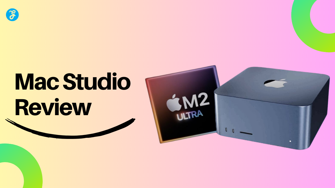 Mac Studio Review: Exploring the Mac M2 Max and M2 Ultra!