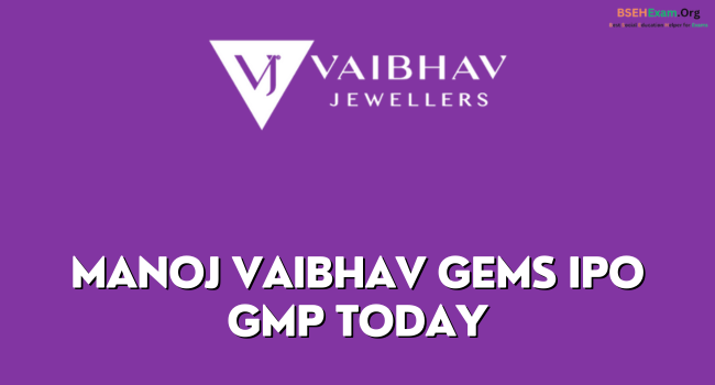 Manoj Vaibhav Gems IPO GMP Today