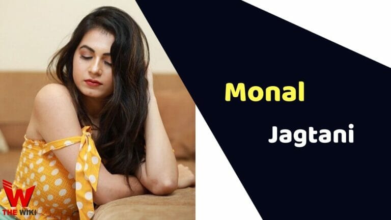 Monal Jagtani (Actress) Height, Weight, Age, Affairs, Biography & More