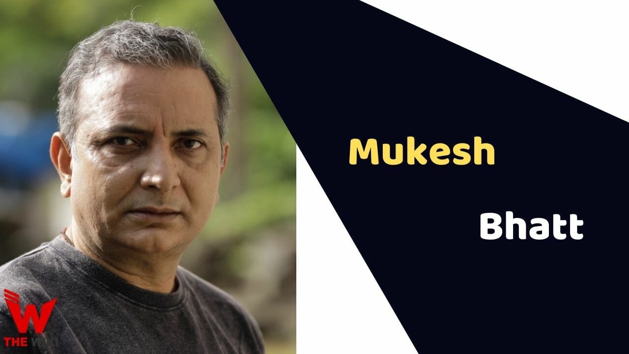 Mukesh Bhatt (Actor) Height, Weight, Age, Affairs, Biography & More