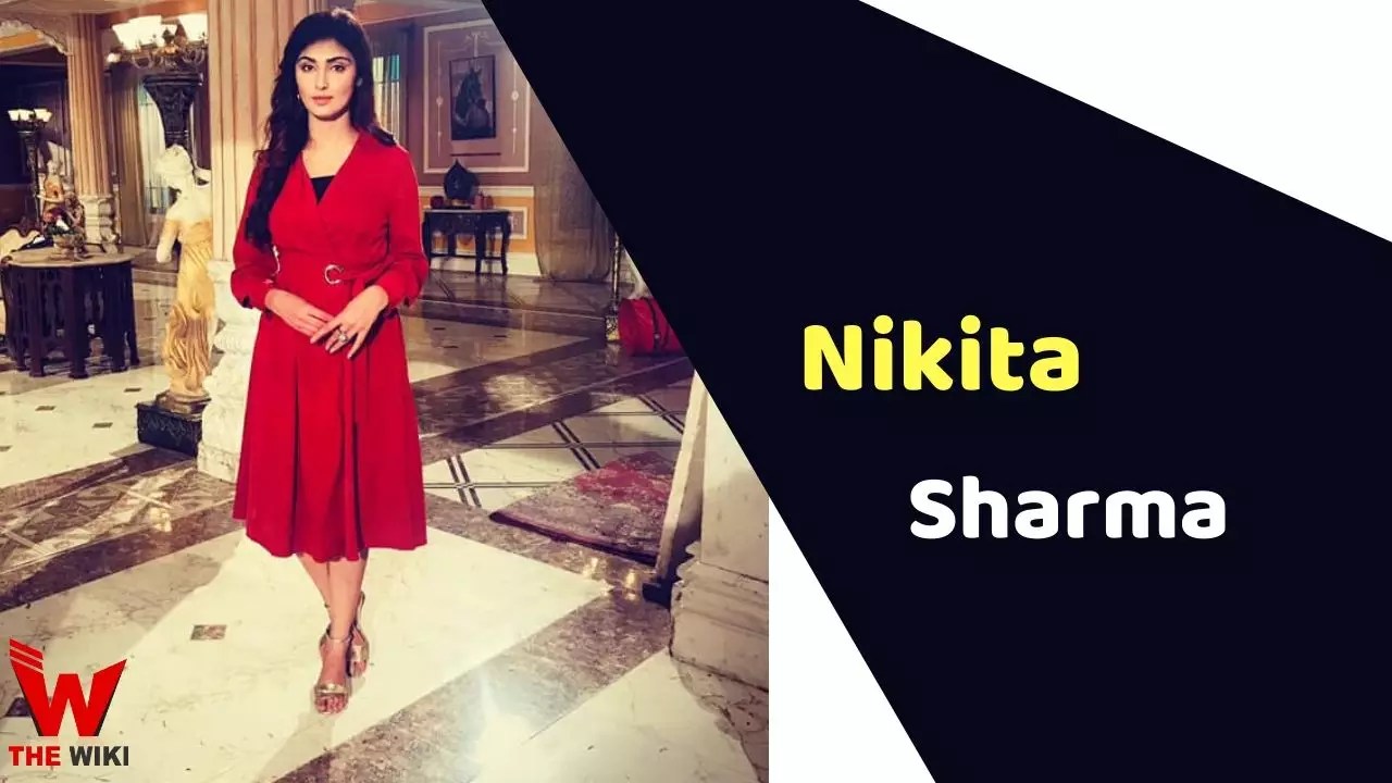 Nikita Sharma (Actress) Wiki Height Weight Age Topics Biography And More