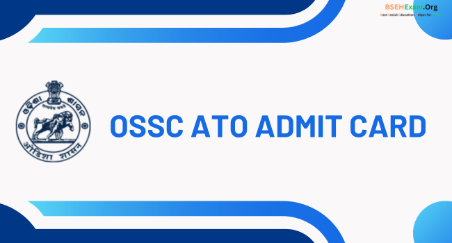 OSSC ATO Admit Card