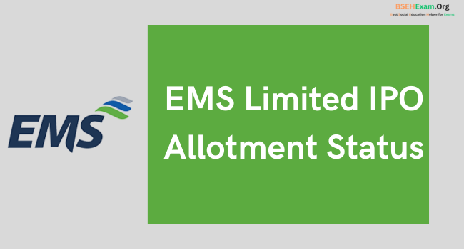 Online Check of EMS Limited IPO Allotment Status, Allotment Date and Share Price