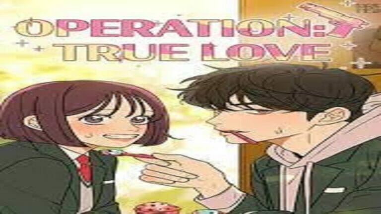 Operation True Love Chapter 78 Release Date and Spoiler: Where to Watch Online Free?