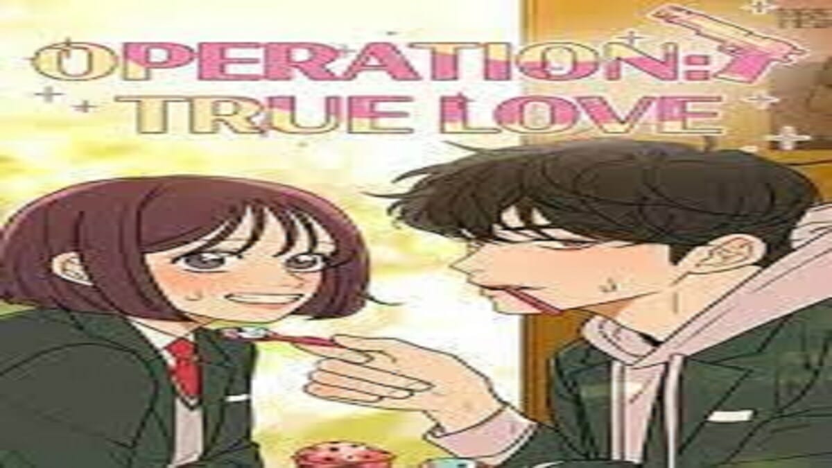 Operation True Love Chapter 78 Release Date 