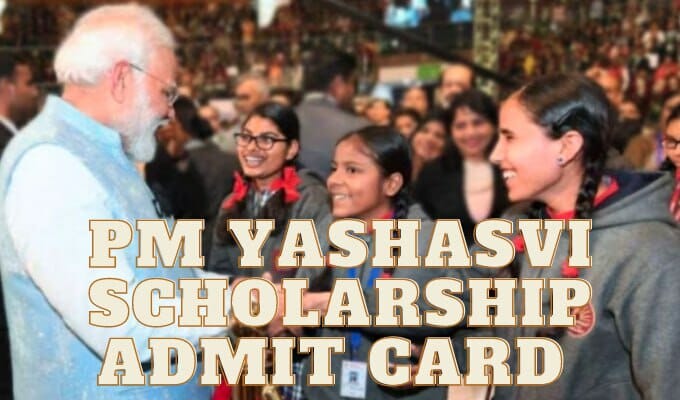 PM Yashasvi Scholarship Admit Card