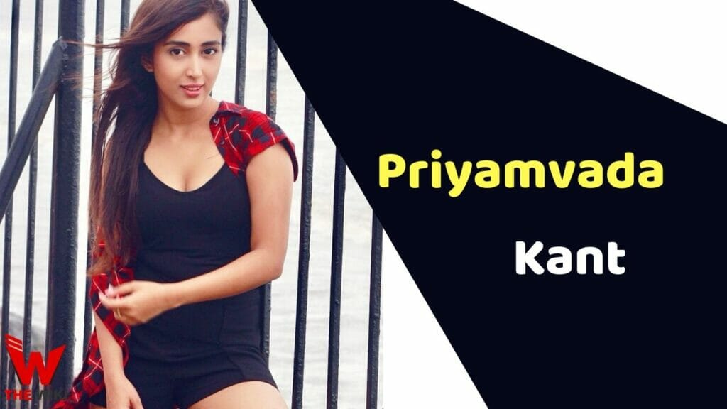 Priyamvada Kant Actress Height Weight Age Affairs Biography And More Vo Truong Toan High