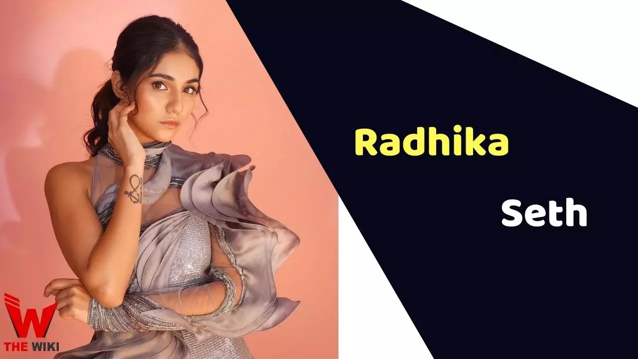 Radhika Seth (Actress) Height, Weight, Age, Affairs, Biography & More