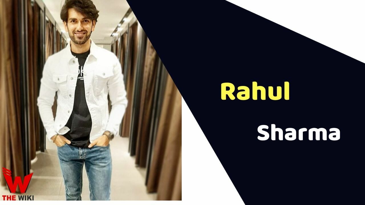 Rahul Sharma (Actor) Height, Weight, Age, Girlfriend, Biography & More