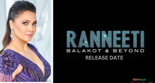 Ranneeti Balakot and Beyond Release Date