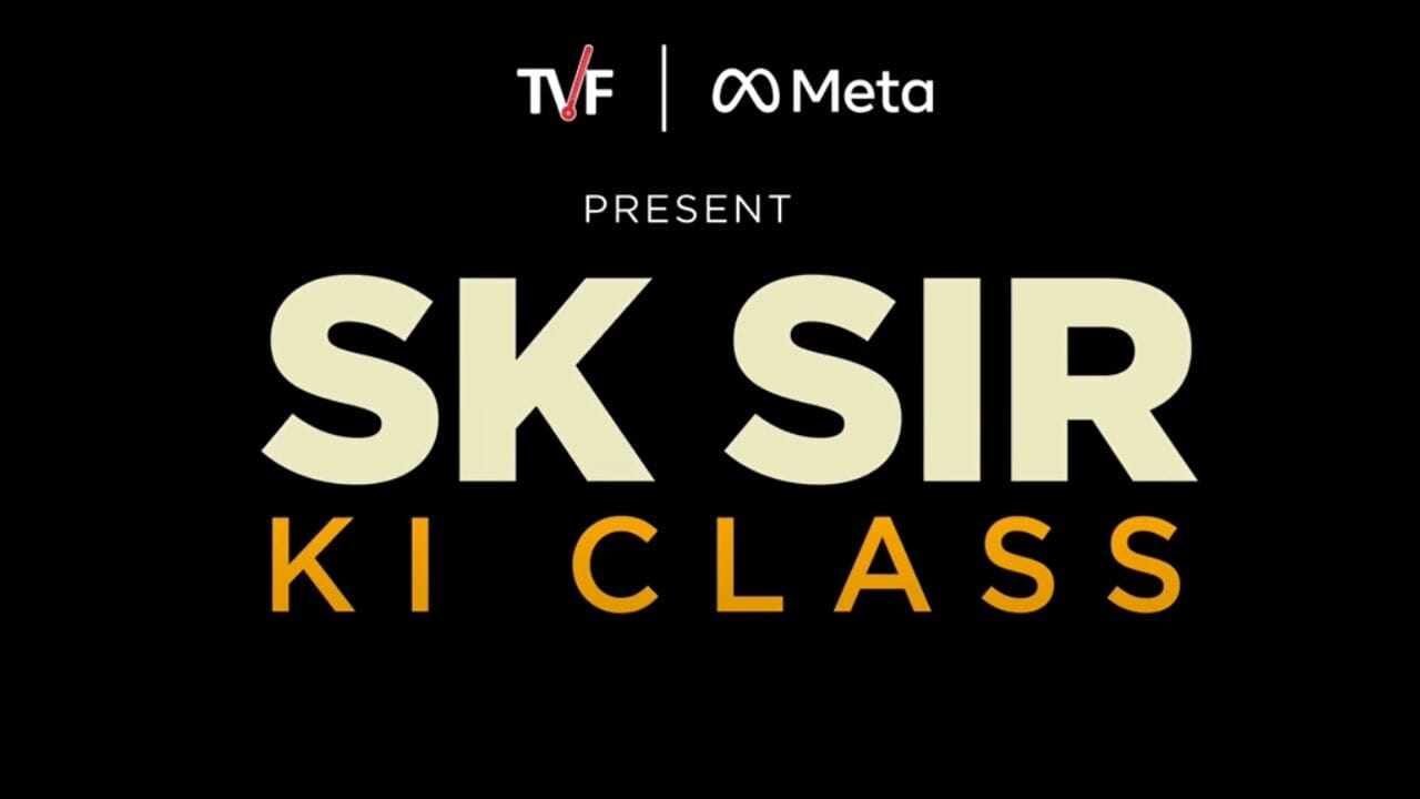 SK Sir Ki Class (TVF) Web Series Story, Cast, Real Name, Wiki, Release Date and More