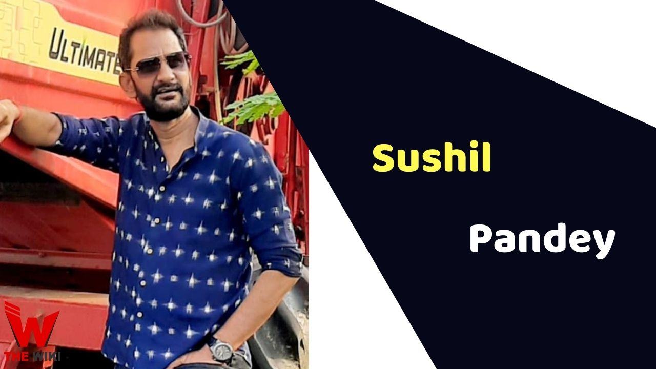 Sushil Pandey (Actor) Height, Weight, Age, Affairs, Biography & More