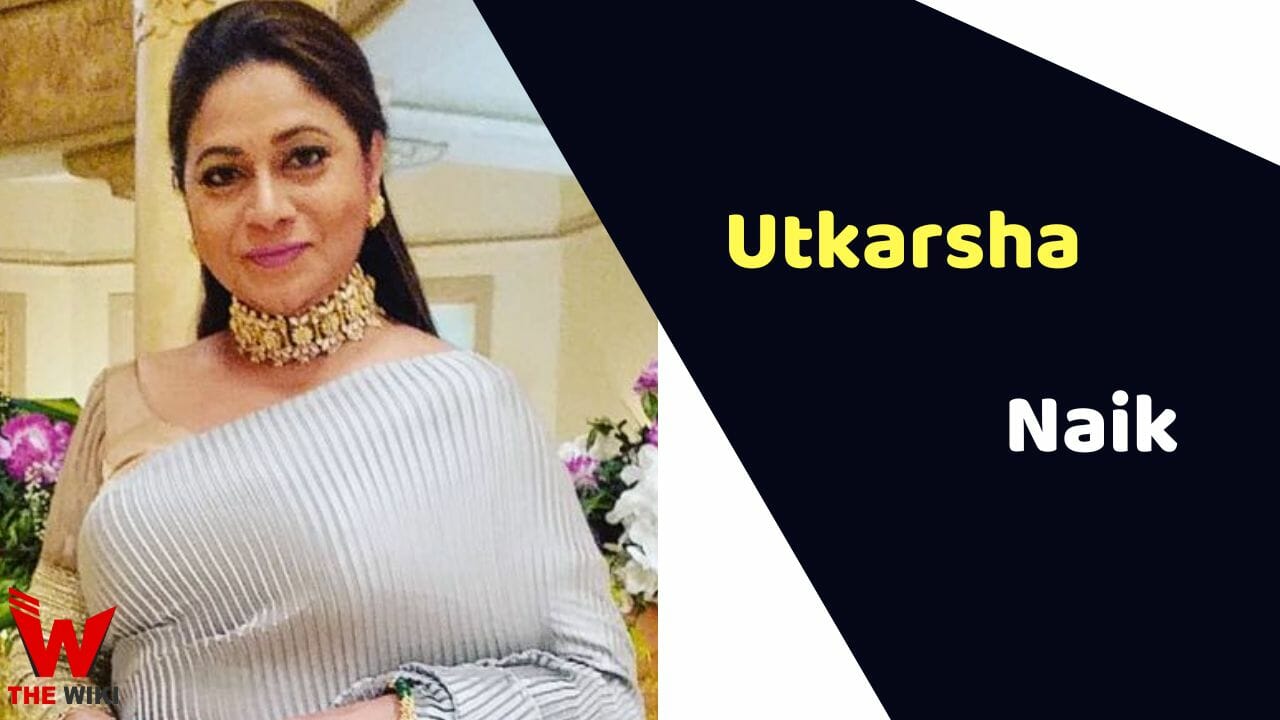 Utkarsha Naik (Actress) Height, Weight, Age, Affairs, Biography & More