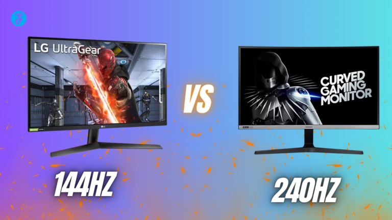 144Hz vs 240Hz: Which Refresh Rate is Right for You? [Detail Analysis]