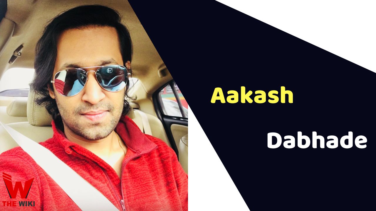 Aakash Dabhade (Actor) Height, Weight, Age, Affairs, Biography & More