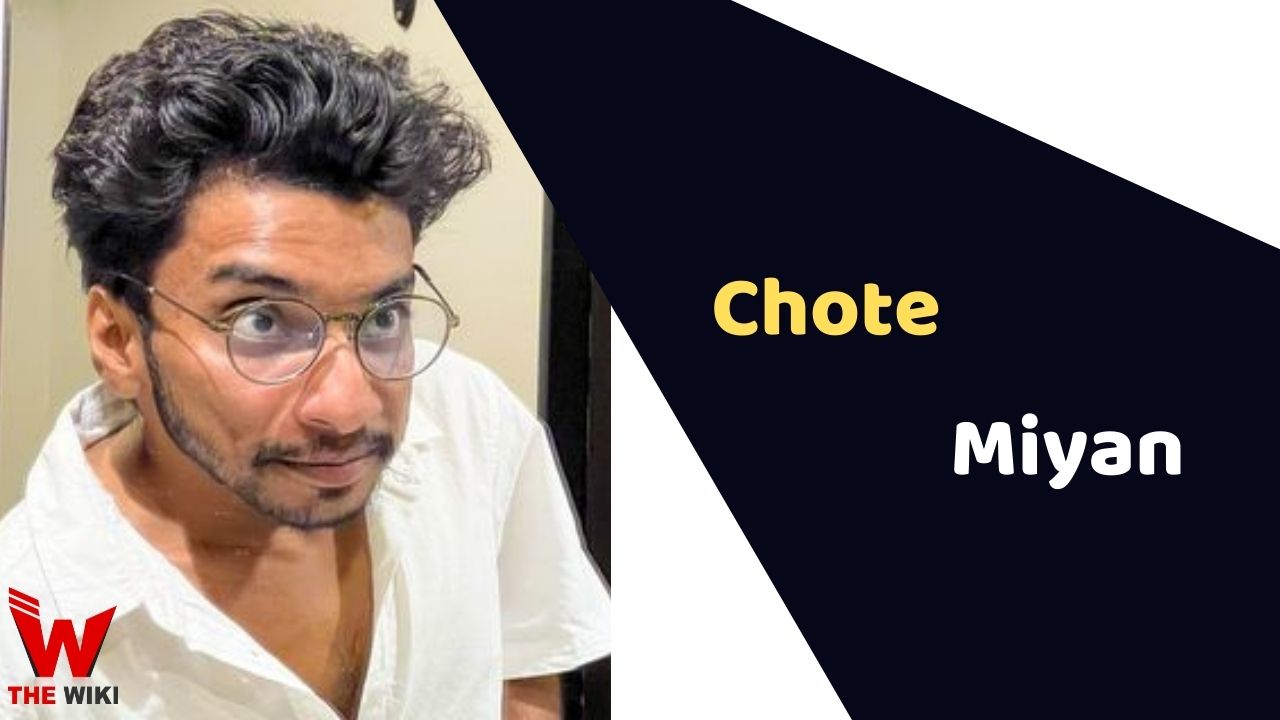Chote Miyan (Youtuber) Height, Weight, Age, Income, Biography & More
