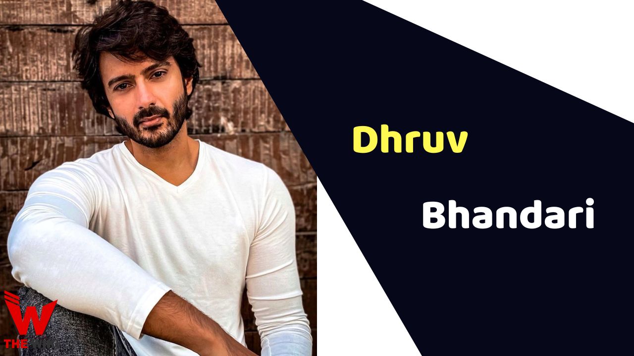 Dhruv Bhandari (Actor) Height, Weight, Age, Affairs, Biography & More