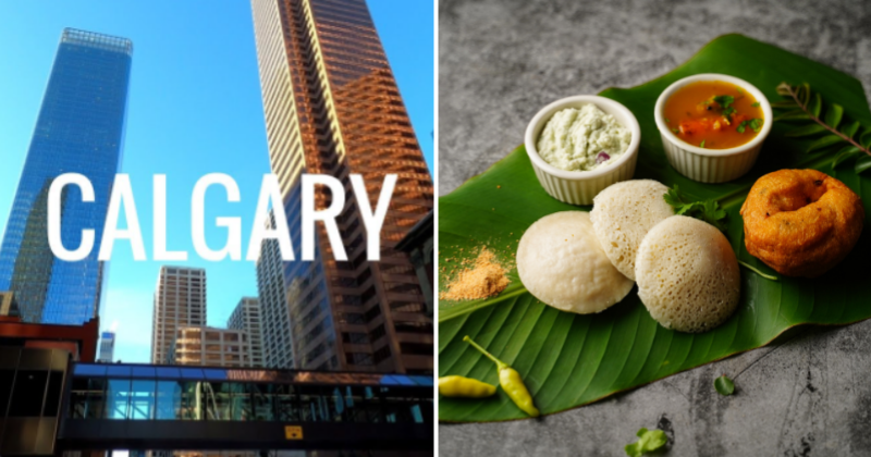 For all the Desis in Calgary, here are the best South Indian restaurants