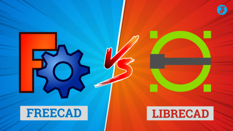 FreeCAD vs LibreCAD: Major Differences Between FreeCAD and LibreCAD