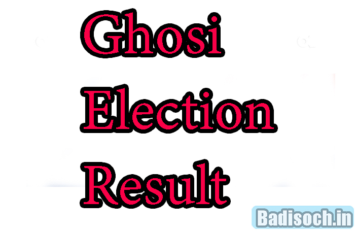 Ghosi Election Result