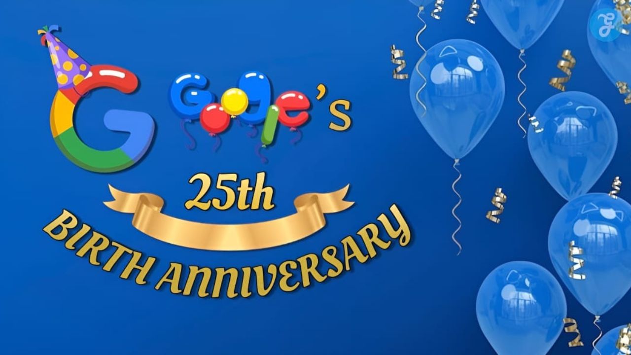 Google’s 25th Birth Anniversary: A Quarter Century of Connecting the World