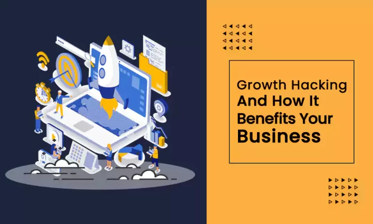 Growth Hacking and how it benefits your business