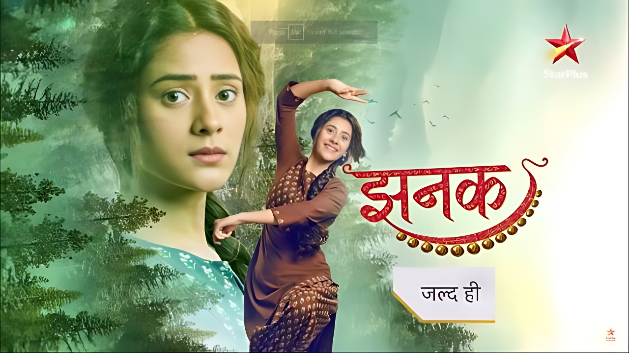 Jhanak (Star Plus) TV Show Cast, Story, Schedules, Real Name, Wiki & More