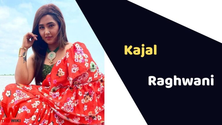 Kajal Raghwani (Actress) Height, Weight, Age, Affairs, Biography & More