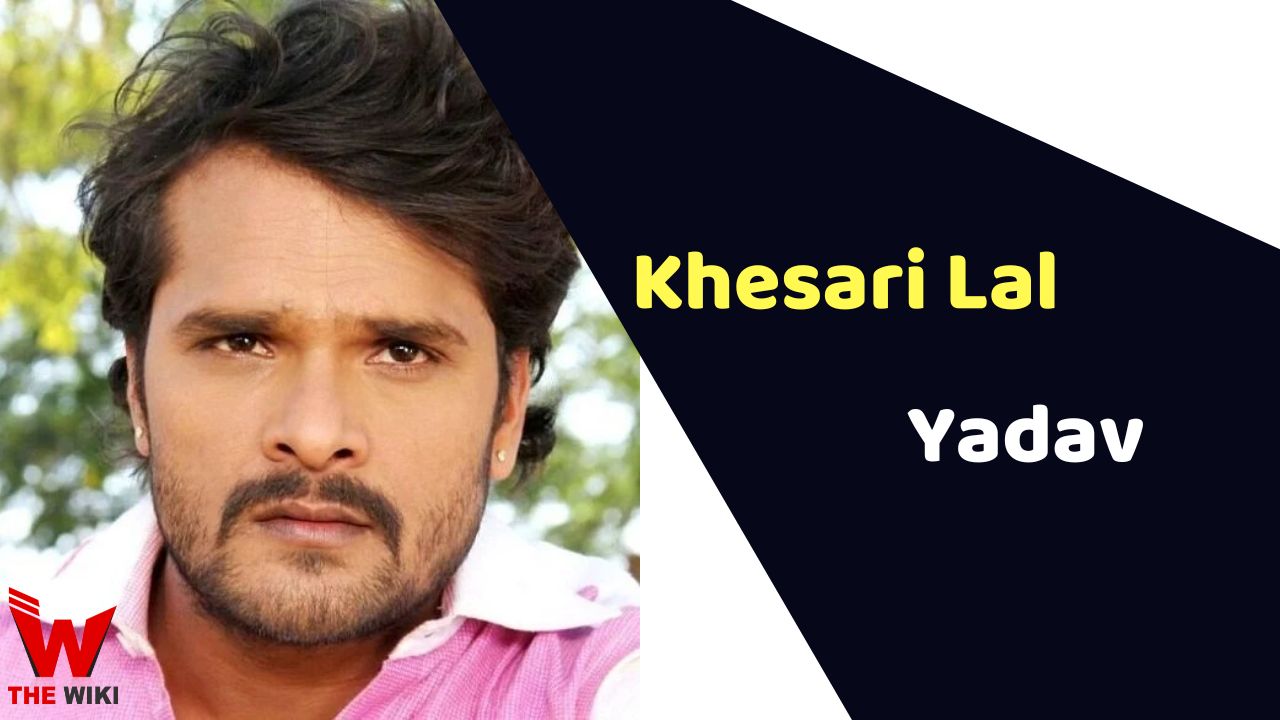 Khesari Lal Yadav (Actor) Height, Weight, Age, Affairs, Biography & More