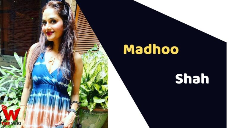 Madhoo Shah (Actress) Height, Weight, Age, Affairs, Biography & More