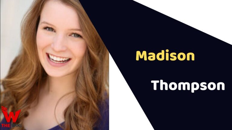 Madison Thompson (Actress) Height, Weight, Age, Affairs, Biography & More