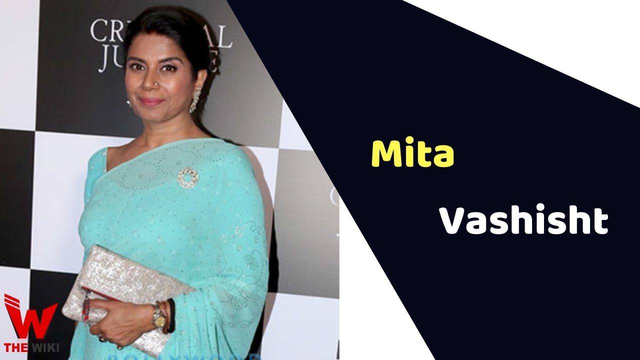Mita Vashisht (Actress) Height, Weight, Age, Affairs, Biography & More