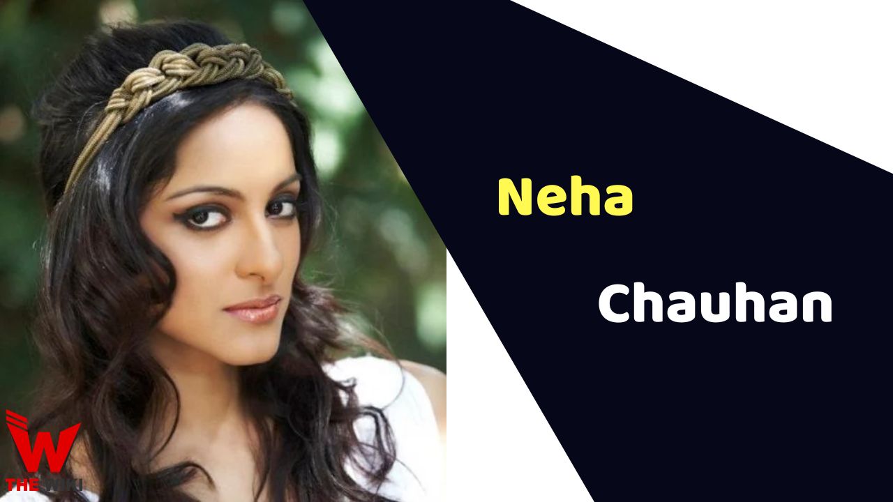 Neha Chauhan (Actress) Height, Weight, Age, Affairs, Biography & More