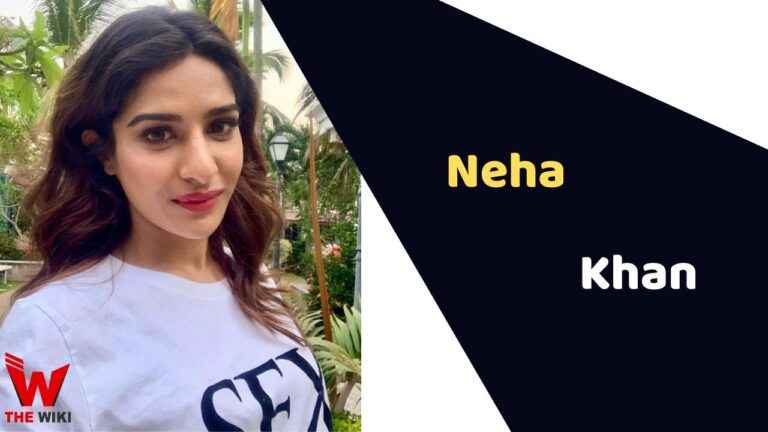 Neha Khan (Actress) Height, Weight, Age, Affairs, Biography & More