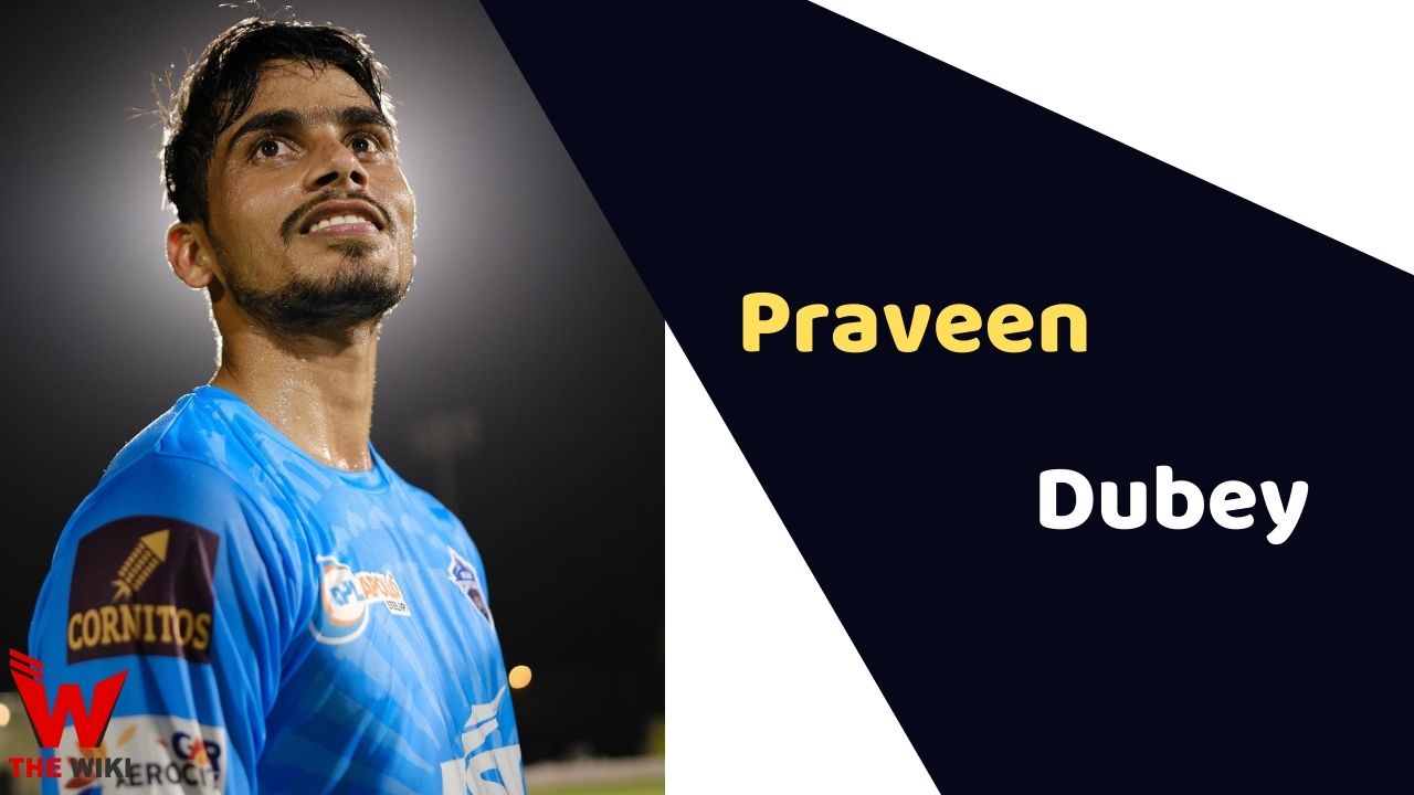 Praveen Dubey (Cricket Player) Height, Weight, Age, Affairs, Biography & More