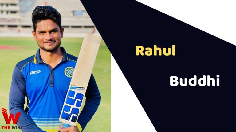 Rahul Buddhi (Cricket Player) Height, Weight, Age, Affairs, Biography & More