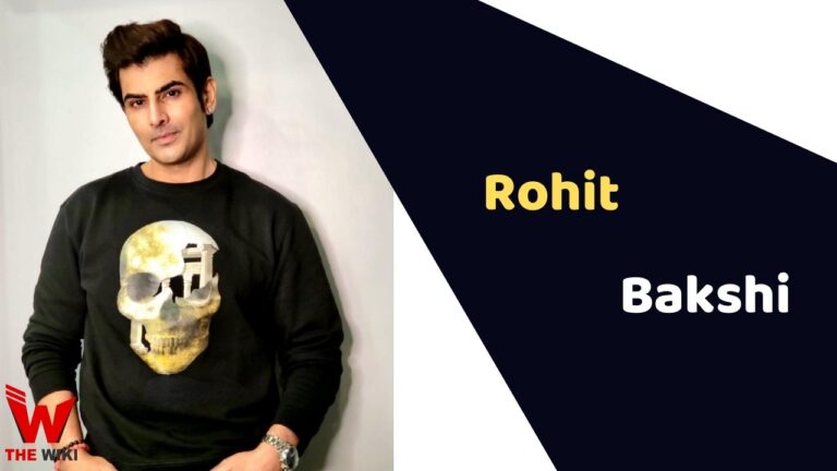 Rohit Bakshi (Actor) Height, Weight, Age, Affairs, Biography & More