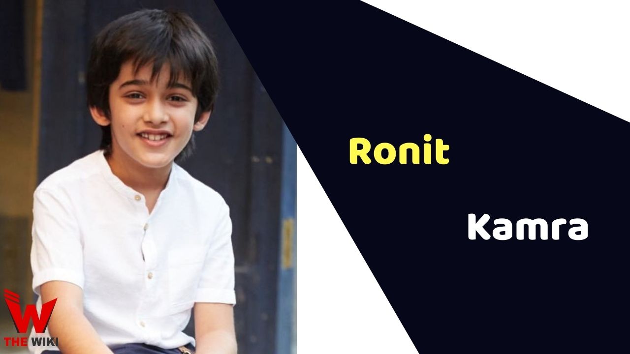 Ronit Kamra (Child Actor) Age, Career, Biography, Movies, Family & More